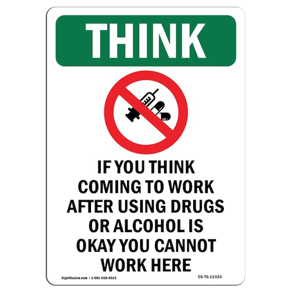 OSHA THINK Sign, If You Think W/ Symbol, 18in X 12in Aluminum, 12" W, 18" L, Portrait